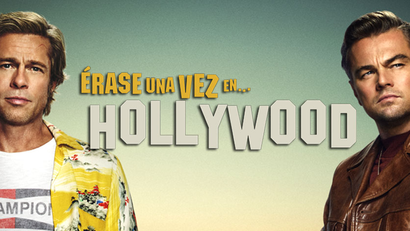 Tarantino nos trae su nueva película: Érase una vez en Hollywood