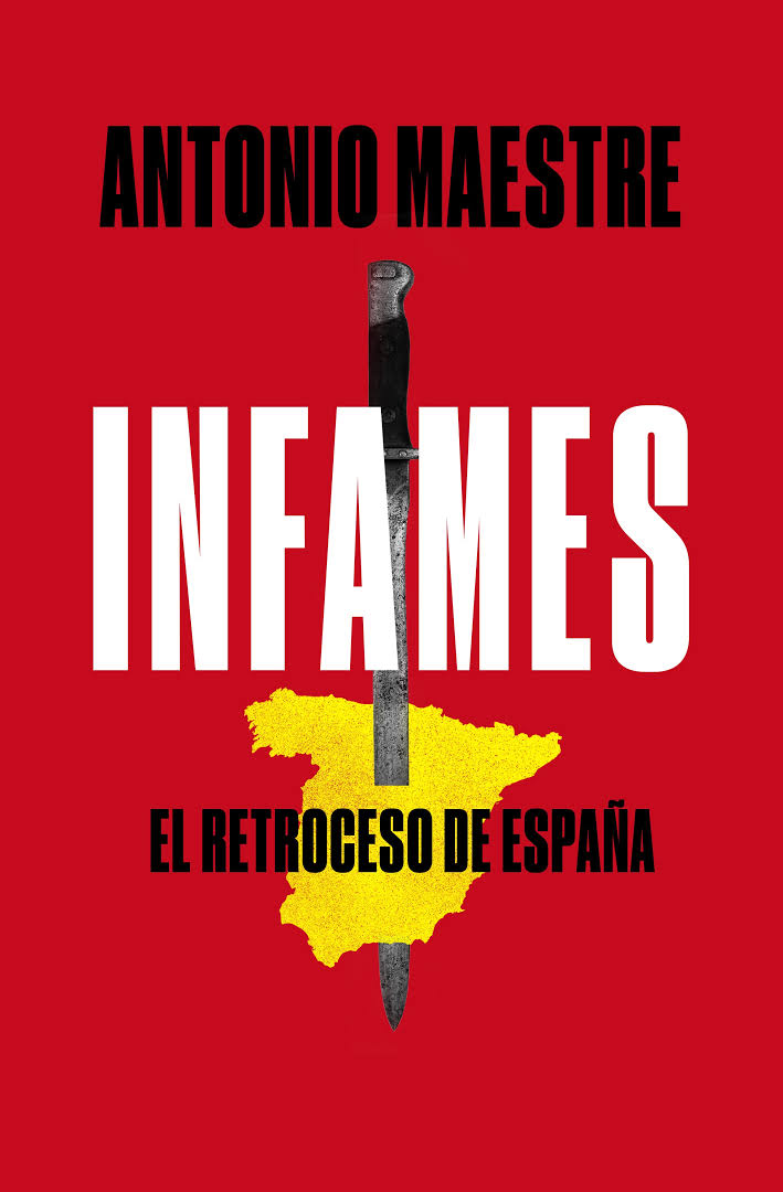 ‘Infames’: el nuevo libro de Antonio Maestre