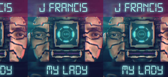 J Francis nos cuenta todo de My Lady, su nuevo single