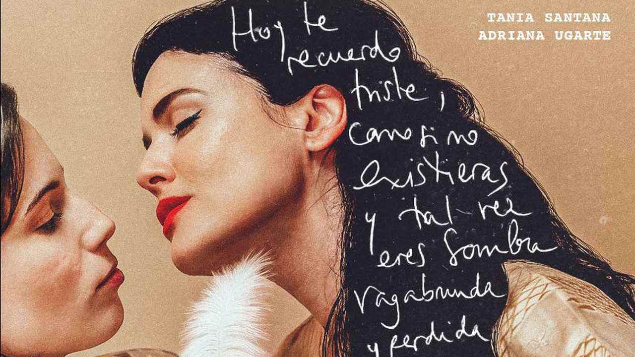 Adriana Ugarte y Tania Santana brillan en “Tal Vez”