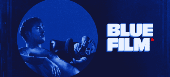 Blue Film: la película que los festivales temieron mostrar